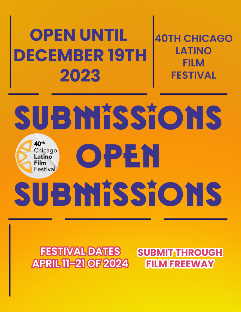 40th Chicago Latino Film Festival Announces Call for Submissions