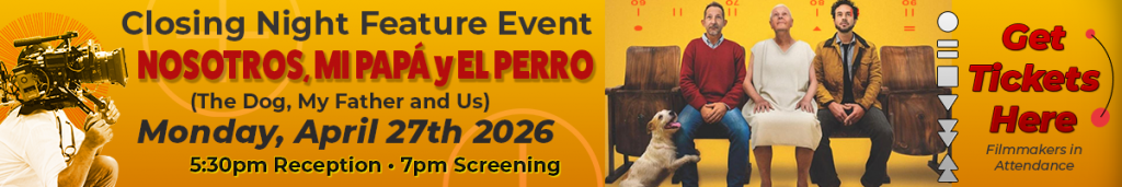 Closing Night Feature Film Event at the 42nd Chicago Latino Film Festival