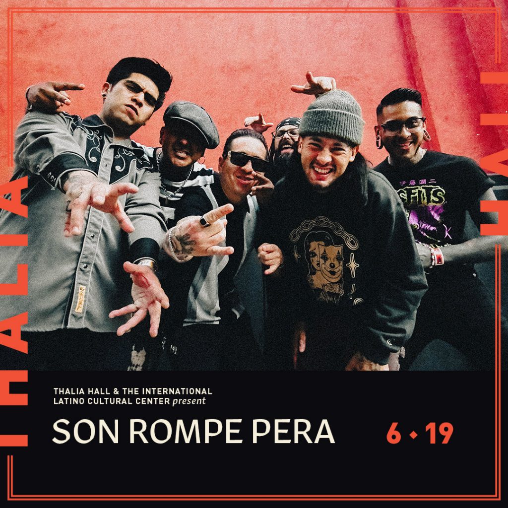 Son Rompe Pera performing at Thalia Hall, brought to you by Interntional Latino Cultural Center and Thalia Hall