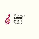 Chicago Latino Music Series - - part of the year round Arts Calendar at the International Latino Cultural Center